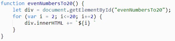 Use for loop and step by 2 to show even numbers